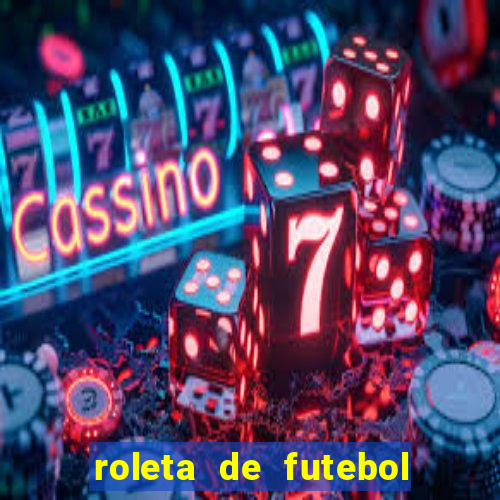 roleta de futebol carreira roleta de jogadores de futebol